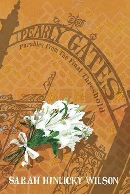 Cover for Sarah Hinlicky Wilson · Pearly Gates (Hardcover Book) (2020)