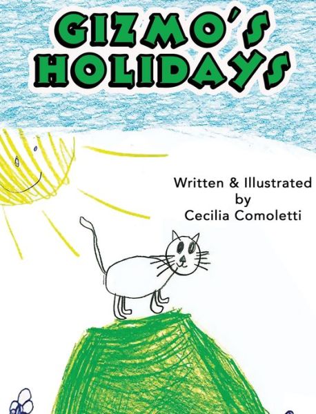 Cover for Comoletti Cecilia Comoletti · Gizmo's Holidays (Hardcover Book) (2020)