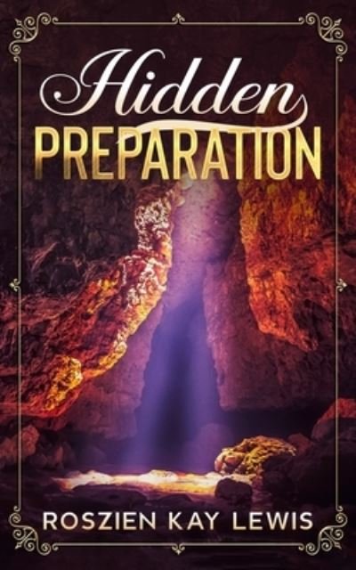 Cover for Roszien Kay Lewis · Hidden Preparation (Paperback Book) (2020)