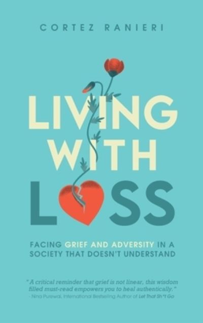 Cover for Cortez Ranieri · Living With Loss (Hardcover Book) (2020)