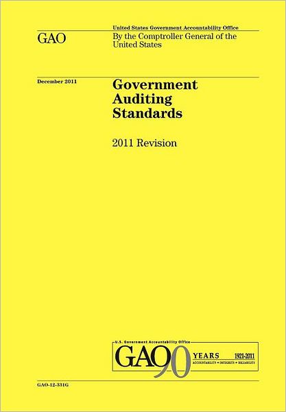 Cover for Government Accounting Office · Government Auditing Standards: 2011 Revision (Yellow Book) (Paperback Book) (2012)