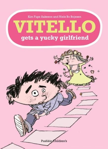 Cover for Aakeson, Kim Fupz (Author) · Vitello Gets a Yucky Girlfriend (Pocketbok) (2013)