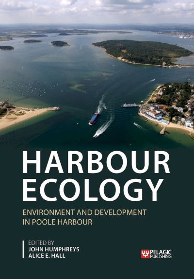 Cover for Harbour Ecology: Environment and Development in Poole Harbour (Hardcover Book) (2022)