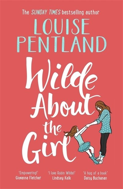 Cover for Louise Pentland · Wilde About the Girl (Paperback Book) (2019)