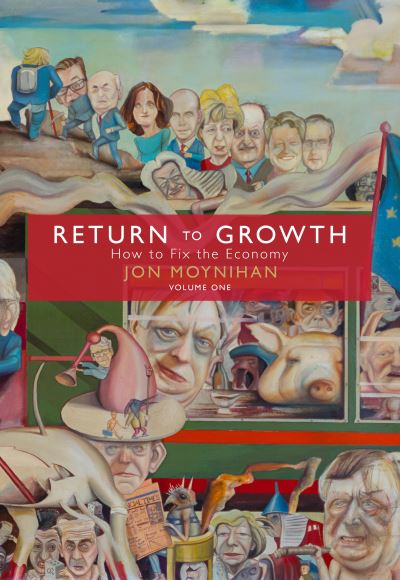 Return to Growth - Jon Moynihan - Livros - Biteback Publishing - 9781785909030 - 10 de setembro de 2024