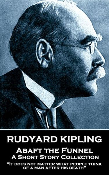 Rudyard Kipling - Abaft the Funnel - Rudyard Kiplinbg - Books - Miniature Masterpieces - 9781787806030 - June 20, 2019