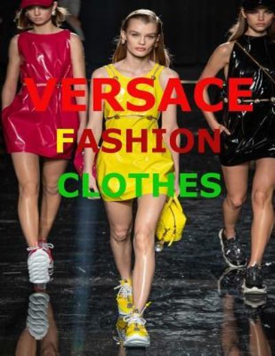 Cover for Sunny Chanday · Versace Fashion Clothes (N/A) (2018)