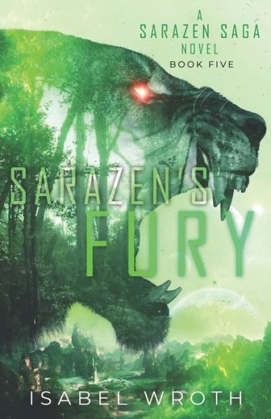 Sarazen's Fury - Isabel Wroth - Książki - Independently published - 9781799070030 - 14 marca 2019