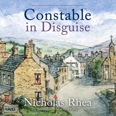 Constable in Disguise - Nicholas Rhea - Music - Blackstone Publishing - 9781799926030 - October 12, 2021