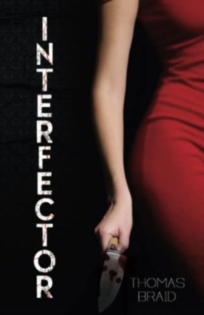 Cover for Thomas Braid · Interfector (Paperback Book) (2023)