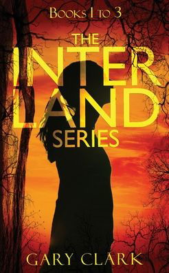 Cover for Gary Clark · The Interland Series (Paperback Bog) (2021)