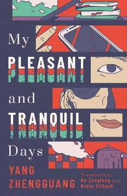 Cover for Yang Zhengguang · My Pleasant and Tranquil Days (Paperback Book) (2025)