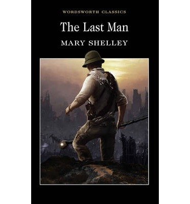Cover for Mary Shelley · The Last Man - Wordsworth Classics (Paperback Bog) [New edition] (2004)