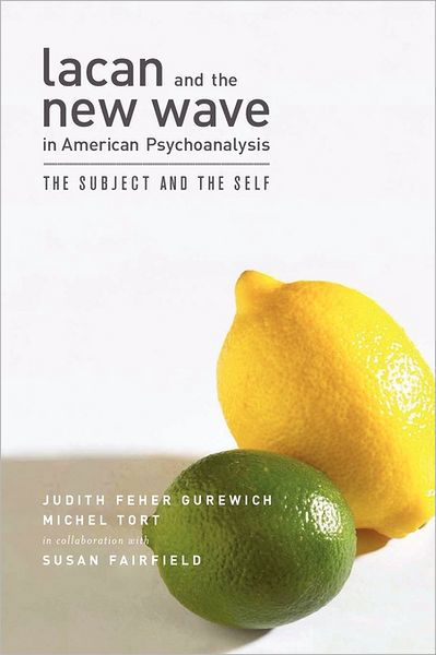 Lacan and the New Wave (Lacanian Clinical Field) - Judith Feher-gurewich - Kirjat - Other Press - 9781892746030 - torstai 17. syyskuuta 1998