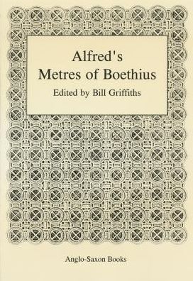 Cover for Bill Griffiths · Alfred's Metres of Boethius (Paperback Book) [2nd Revised edition] (1991)