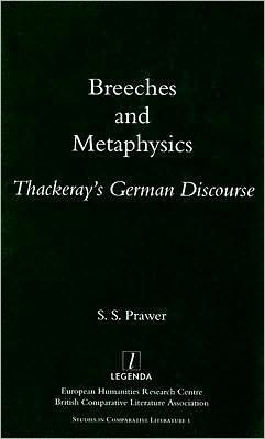 Cover for S. S. Prawer · Breeches and Metaphysics: Thackeray's German Discourse (Paperback Bog) (1997)