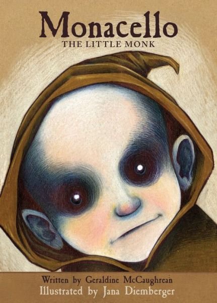 Cover for Geraldine McCaughrean · Monacello: The Little Monk: Book 1 (Paperback Book) (2011)