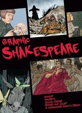 Cover for Graphic Shakespeare (Book) [UK edition] (2012)