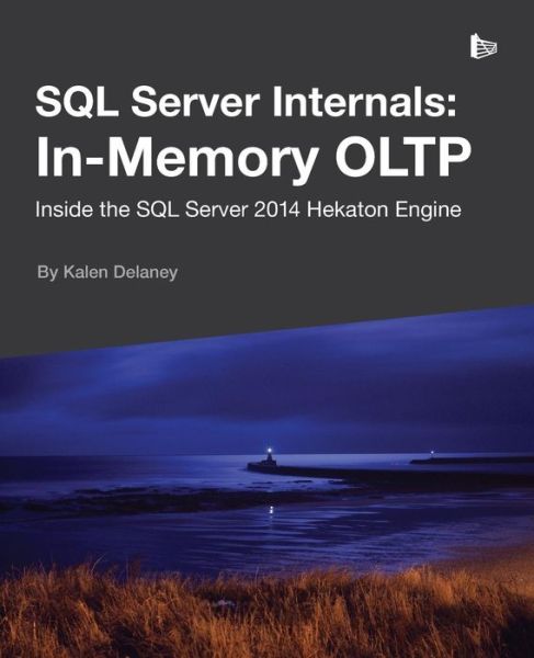 Cover for Kalen Delaney · SQL Server Internals: In-Memory Oltp (Paperback Book) (2014)