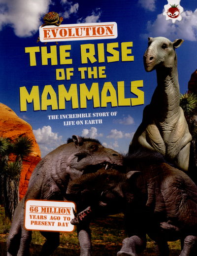 Cover for Matthew Rake · #4 The Rise of the Mammals - Evolution (Paperback Book) (2015)