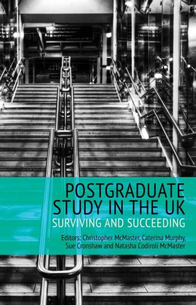 Cover for Christopher Mcmaster · Postgraduate Study in the UK - Surviving and Succeeding (Paperback Book) (2016)