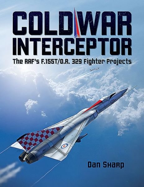 Cover for Dan Sharp · Cold War Interceptor (Hardcover Book) (2019)