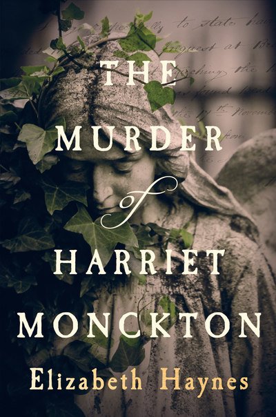 Cover for Elizabeth Haynes · The Murder of Harriet Monckton (Hardcover Book) (2018)