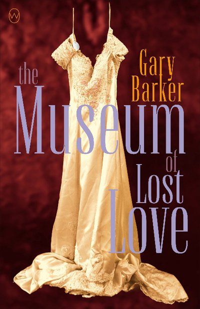 Cover for Gary Barker · The Museum of Lost Love (Paperback Book) (2019)