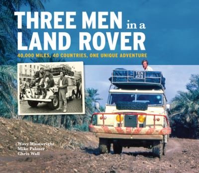 Cover for Waxy Wainwright · Three Men in a Land Rover (Gebundenes Buch) (2024)