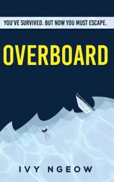 Cover for Ivy Ngeow · Overboard (Pocketbok) (2020)