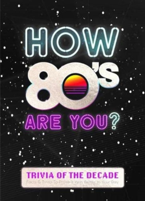 Cover for Books by Boxer · How 80's Are You? Better In My Day Trivia Book (Paperback Book) (2022)