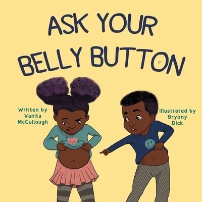 Cover for Vanita McCullough · Ask Your Belly Button (Book) (2022)