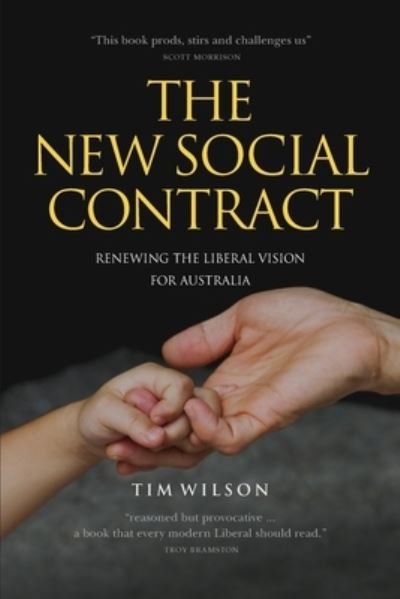 Cover for Tim Wilson · The New Social Contract: Renewing the liberal vision for Australia - Kapunda Press (Paperback Book) (2020)