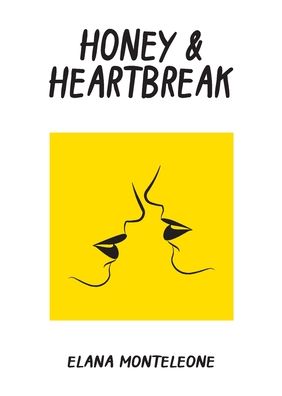 Elana Monteleone · Honey & Heartbreak (Pocketbok) (2020)