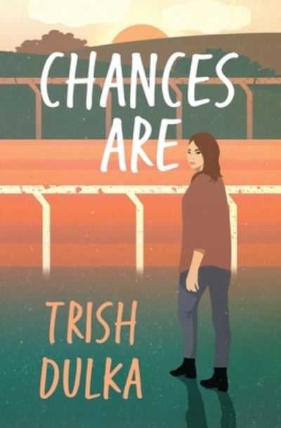 Chances Are - Trish Dulka - Books - Leschenault Press - 9781923020030 - May 6, 2023