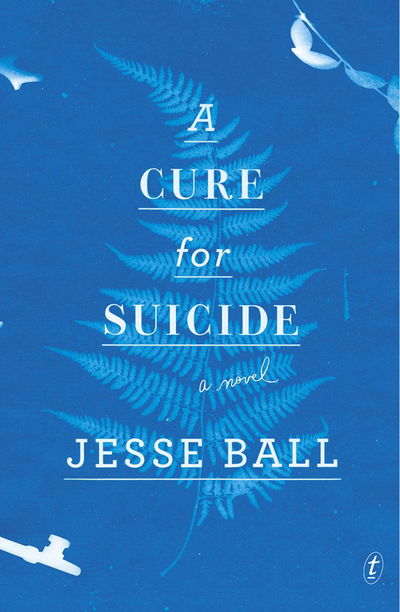 Cover for Jesse Ball · A Cure For Suicide (Paperback Book) [UK edition] (2015)