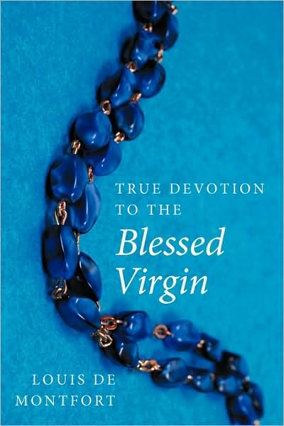 Cover for Louis De Montfort · True Devotion to the Blessed Virgin (Paperback Book) (2009)