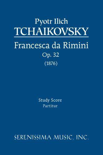 Cover for Pyotr Ilich Tchaikovsky · Francesca Da Rimini, Op. 32: Study Score (Paperback Book) (2003)