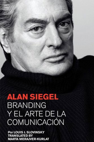 Cover for Louis J. Slovinsky · Alan Siegel. Branding Y El Arte De La Comunicación (Paperback Book) [Spanish edition] (2008)