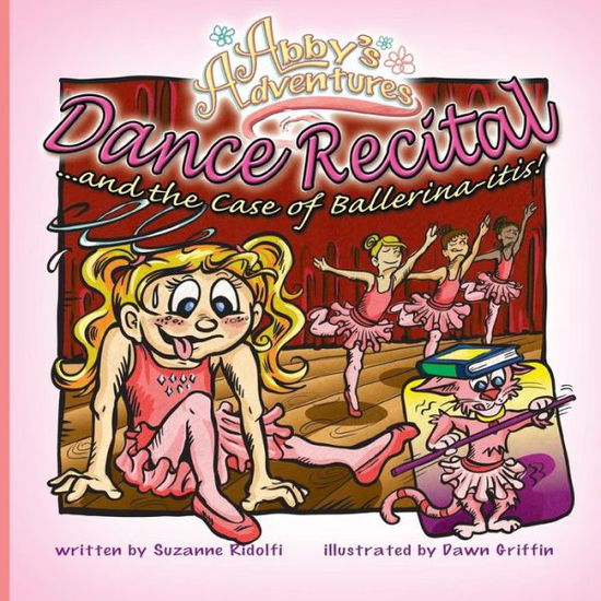 Cover for Suzanne Ridolfi · Dance Recital ... and the Case of Ballerina-itis (Paperback Book) (2012)