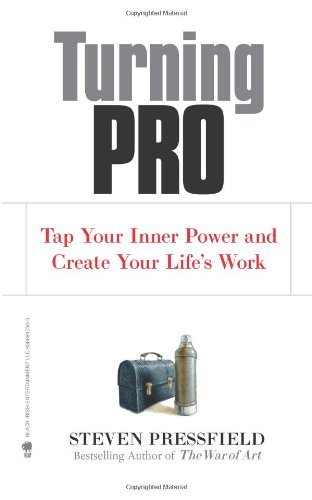 Turning Pro: Tap Your Inner Power and Create Your Life's Work - Steven Pressfield - Livros - Black Irish Entertainment LLC - 9781936891030 - 31 de maio de 2012