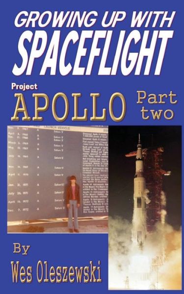 Cover for Wes Oleszewski · Growing Up with Spaceflight: Apollo Part Two (Paperback Book) (2015)