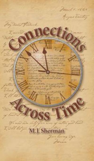 Cover for M J Sherman · Connections Across Time (Gebundenes Buch) (2015)