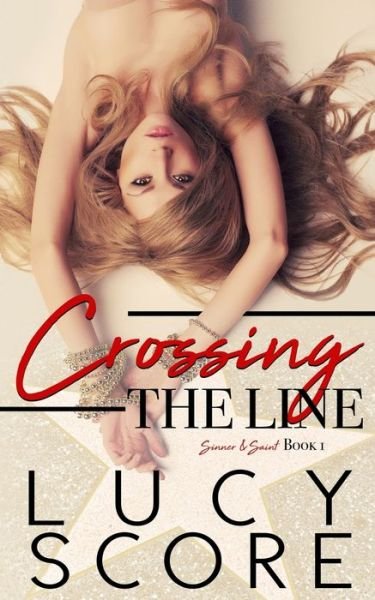 Cover for Lucy Score · Crossing the Line (Pocketbok) (2016)