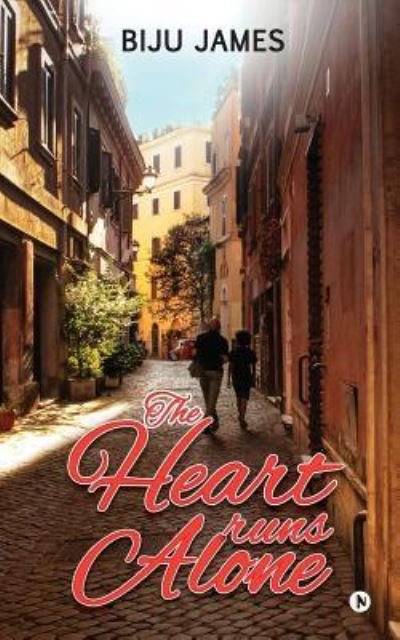 Cover for Biju James · The Heart Runs Alone (Paperback Book) (2016)