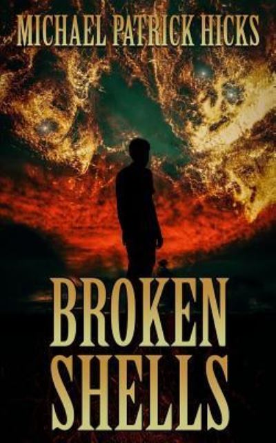 Cover for Michael Patrick Hicks · Broken Shells (Paperback Book) (2018)