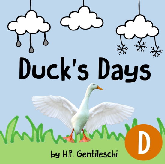 Cover for H P Gentileschi · Duck's Days: The Letter D Book (Paperback Book) (2018)