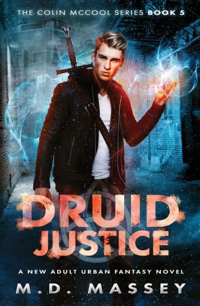 Cover for M D Massey · Druid Justice (Paperback Book) (2018)