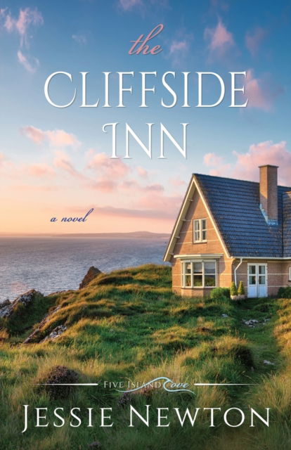 Cover for Jessie Newton · The Cliffside Inn - Five Island Cove (Paperback Book) (2020)