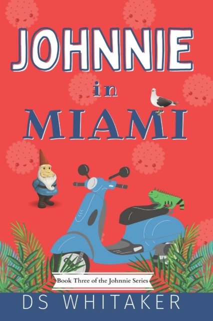 Cover for Ds Whitaker · Johnnie in Miami (Paperback Bog) (2021)